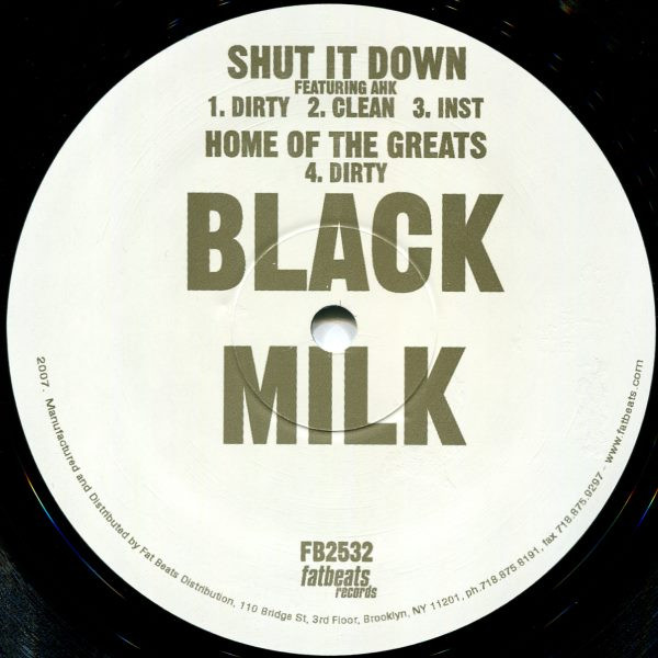 Black Milk - Shut It Down | Fat Beats (FB 2532) - 2