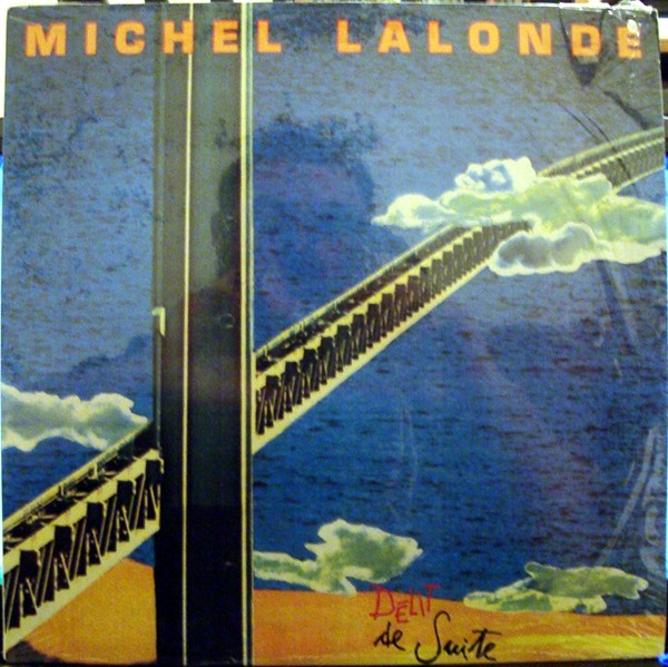 Michel Lalonde - Délit De Suite | Justin Time (JTR-8411-1) Michel Lalonde - Délit De Suite | Justin Time (JTR-8411-1)