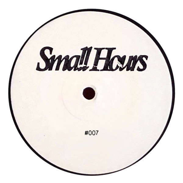 Various - Small Hours 007 | Small Hours (SMALLHOURS-007) - main Various - Small Hours 007 | Small Hours (SMALLHOURS-007) - main