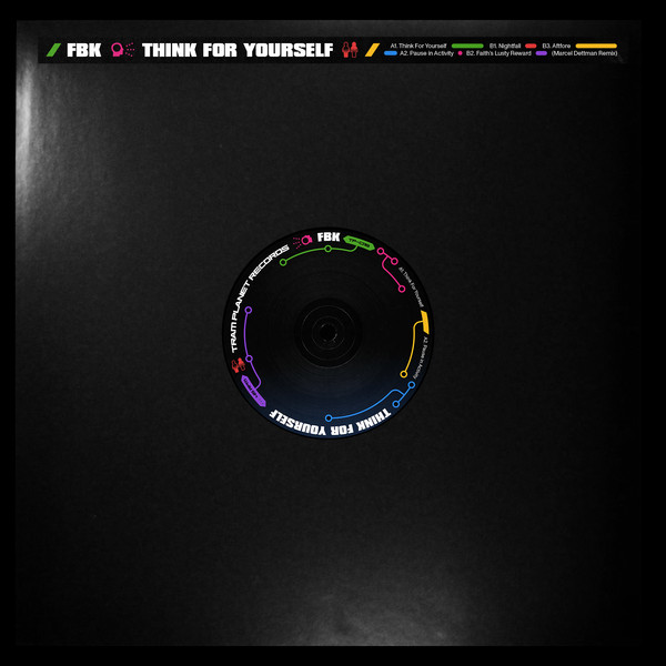FBK - Think For Yourself EP  | TRAM Planet Records (TP018) - 3