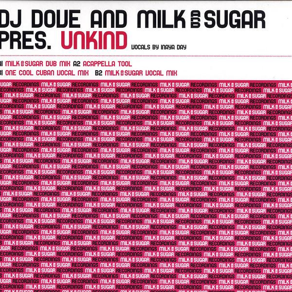 DJ Dove And Milk & Sugar - Unkind | Milk & Sugar Recordings (MSR 098)