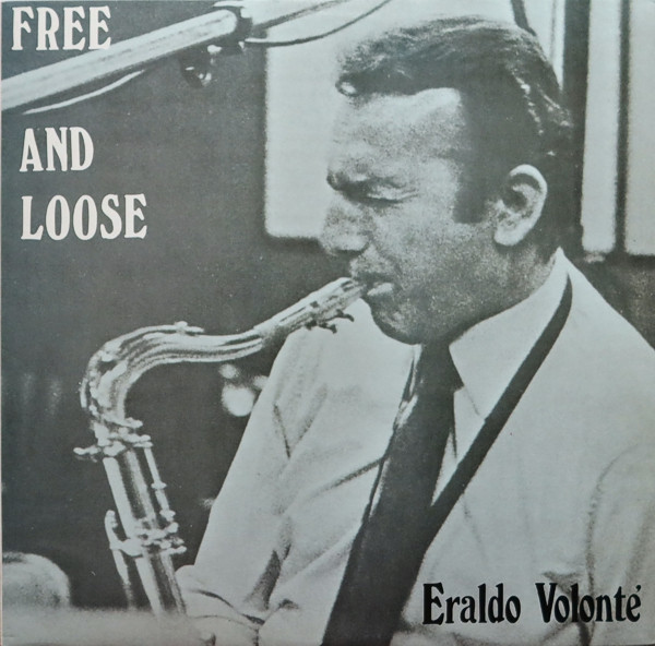 Eraldo Volonté - Free And Loose | Rearward (RW114 LP) - main