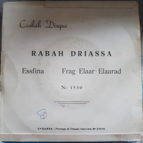 Rabah Driassa - Essfina / Frag Elaar Elaarad | Casbah Disque (1530) - 2 Rabah Driassa - Essfina / Frag Elaar Elaarad | Casbah Disque (1530) - 2