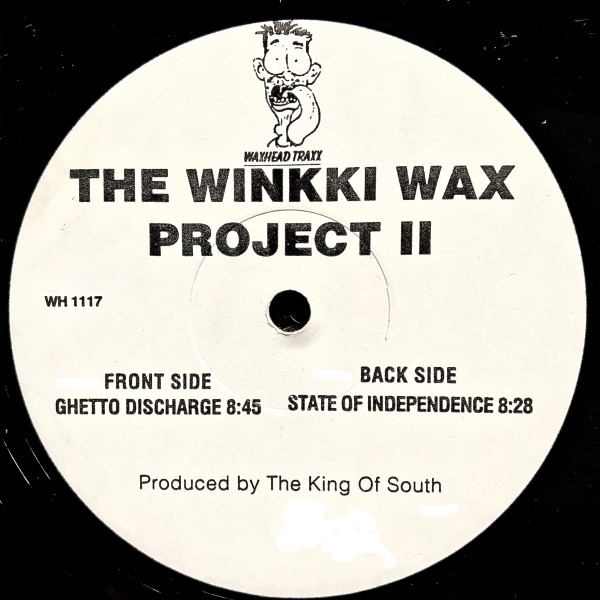 The King Of The South - The Winkki Wax Project II | Waxhead Records (WH 1117)