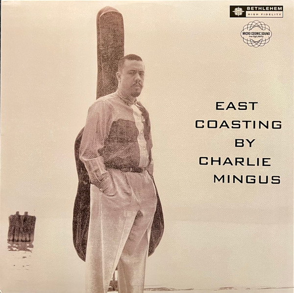 Charles Mingus - East Coasting | Bethlehem Records (538816151) - main Charles Mingus - East Coasting | Bethlehem Records (538816151) - main