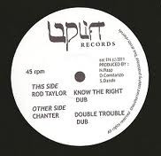 Rod Taylor / Chanter - Know The Right / Double Trouble | Uplift Records (EAC 016)