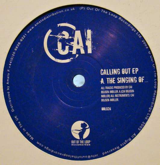 Cai - Calling Out EP | Out Of The Loop Recordings (OOL 026) - 2