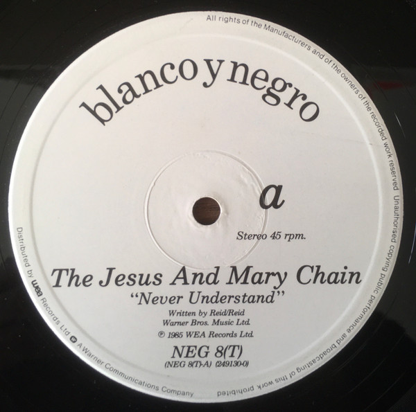 The Jesus And Mary Chain - Never Understand | Blanco Y Negro (NEG 8T) - 2