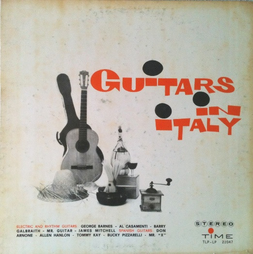 Various - Guitars In Italy | Time Records (TLP LP 22047) Various - Guitars In Italy | Time Records (TLP LP 22047)