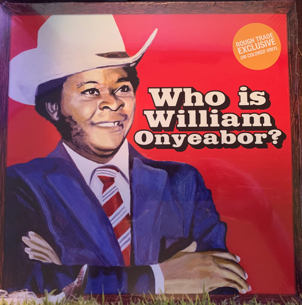 William Onyeabor - Who Is William Onyeabor? | Luaka Bop (LP 0079)