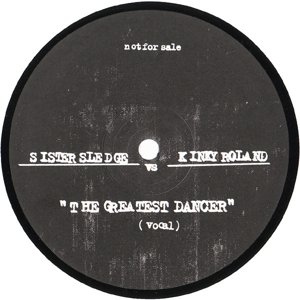 Sister Sledge vs Kinky Roland - The Greatest Dancer | Gross National Product (GNP 05)