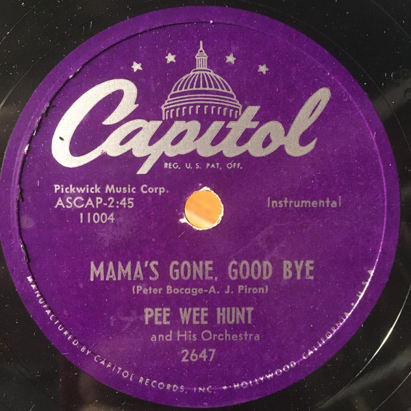 Pee Wee Hunt And His Orchestra - Coney Island Washboard / Mama’s Gone, Good Bye | Capitol Records (2647) - 2