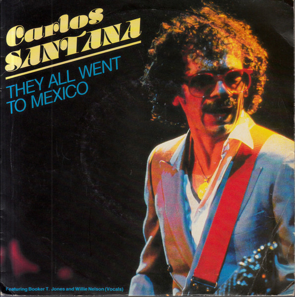 Carlos Santana - They All Went To Mexico | CBS (CBSA 3359)