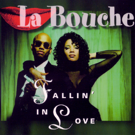 La Bouche - Fallin' In Love | Logic Records (LUS 018) La Bouche - Fallin' In Love | Logic Records (LUS 018)