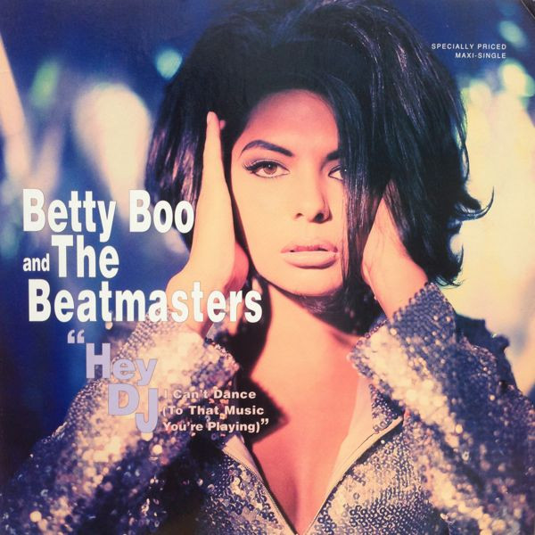 Betty Boo And The Beatmasters - Hey DJ / I Can't Dance (To That Music You're Playing) | Sire (0-40025)