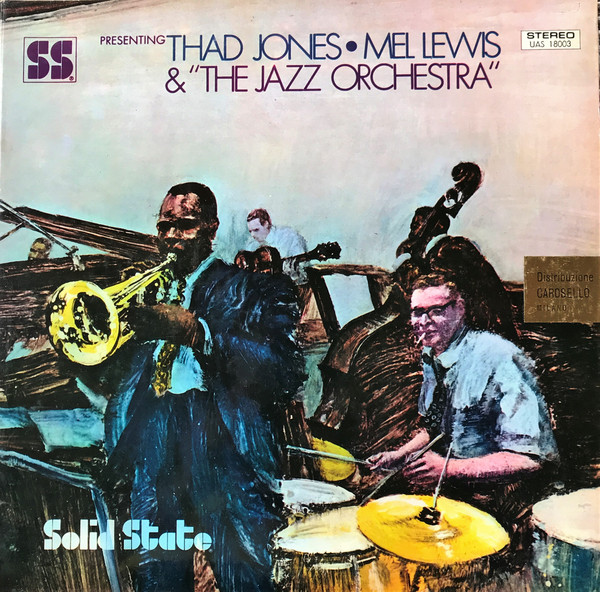 Thad Jones & Mel Lewis & The Jazz Orchestra - Presenting Thad Jones • Mel Lewis & "The Jazz Orchestra" | United Artists Records (UAS 18003)