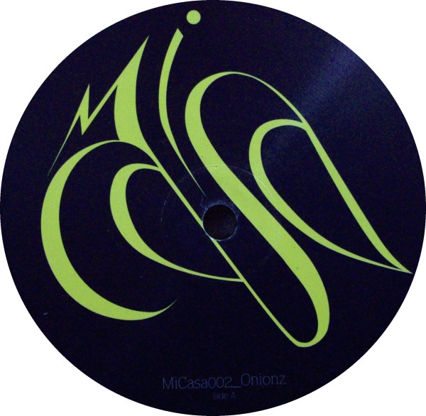Onionz - Getting Thru It | Mi Casa (MiCasa002) - 2