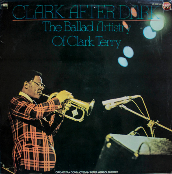 Clark Terry - Clark After Dark, The Ballad Artistry Of Clark Terry | MPS Records (JS-098) - main