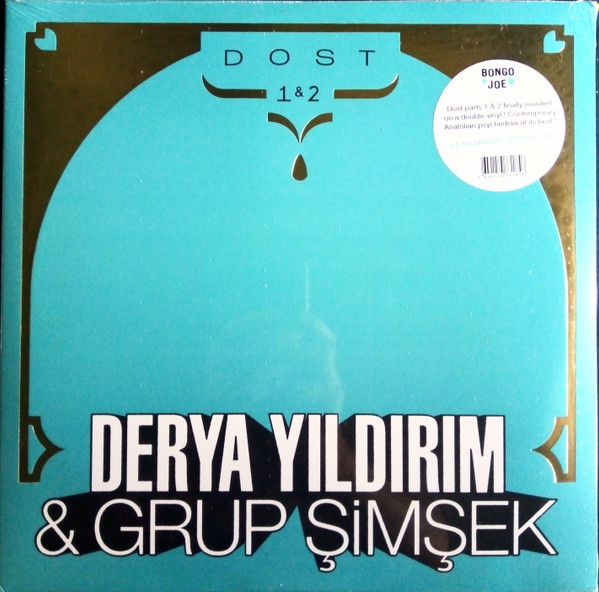 Derya Yıldırım & Grup Şimşek - Dost 1 & 2 | Les Disques Bongo Joe (BJR085)