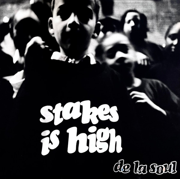 De La Soul - Stakes Is High | Tommy Boy (TB 1149)