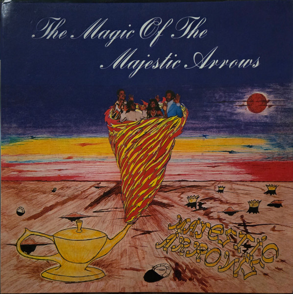 The Majestic Arrows - The Magic Of The Majestic Arrows | Numero Group (1279)