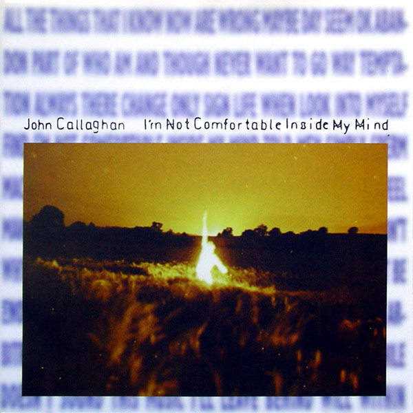 John Callaghan - I'm Not Comfortable Inside My Mind | Warp Records (7WAP 110)