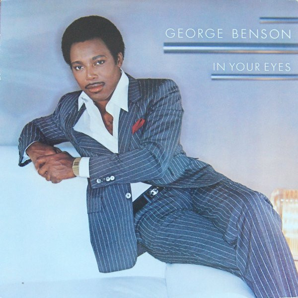 George Benson - In Your Eyes | Warner Bros. Records (75992-3744-1)