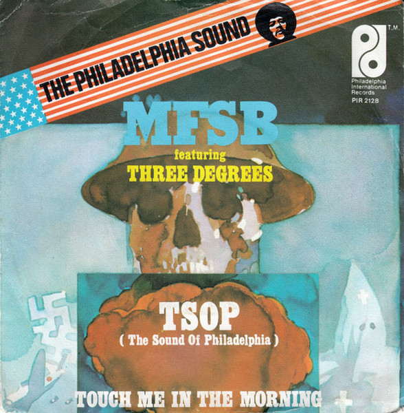 MFSB Featuring The Three Degrees - TSOP (The Sound Of Philadelphia) | Philadelphia International Records (PIR S 2128)
