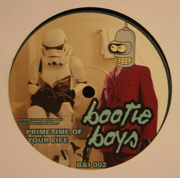 Bootie Boys - Prime Time Of Your Life / Strangers | Not On Label (Bootie Boys Self-released) (B&I 002) - main