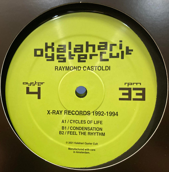 Ray Castoldi - X-Ray Records 1992-1994 | Kalahari Oyster Cult (OYSTER4)