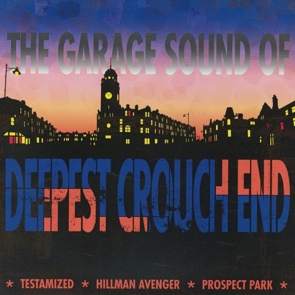 Various - The Garage Sound Of Deepest Crouch End | Z Records (ZEDD12423)