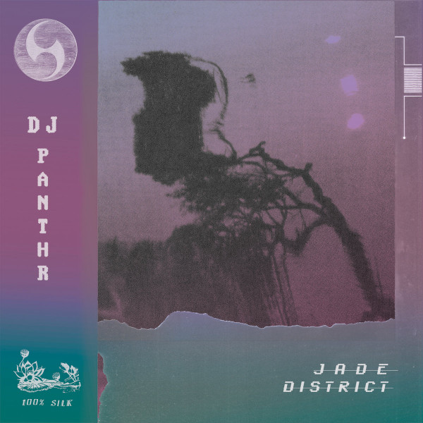 DJ Panthr - Jade District | 100% Silk (SILK 140)