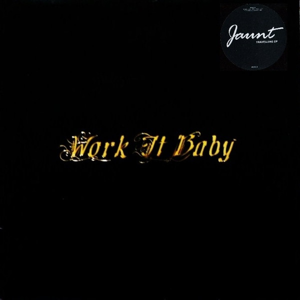 Jaunt - Travelling EP | Work It Baby (WIB011)