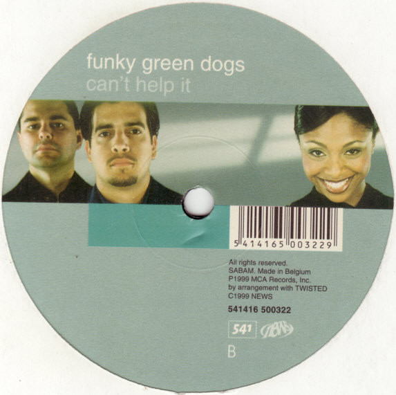 Funky Green Dogs - Can't Help It | 541 (541416 500322) - 3 Funky Green Dogs - Can't Help It | 541 (541416 500322) - 3