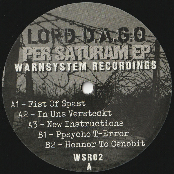 Lord D.A.G.O. - Per Saturam EP | Warnsystem Recordings (WSR02)
