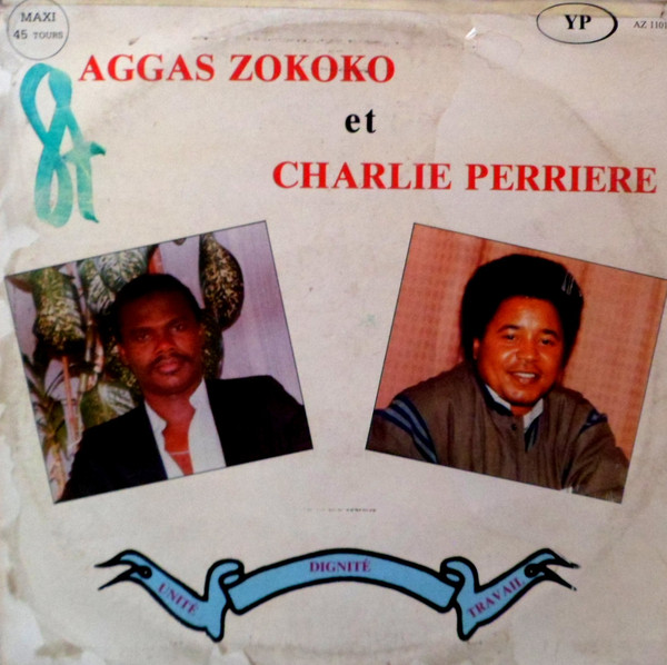 Aggas Zokoko Et Charlie Perrière - La Devise Centrafricaine | YP Production (YP AZ 1101)