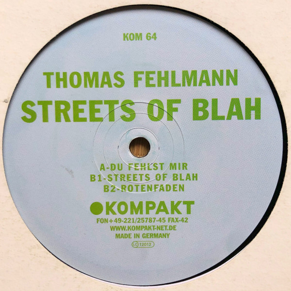 Thomas Fehlmann - Streets Of Blah | Kompakt (KOM 64)