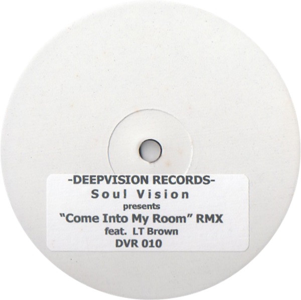 Soul Vision Featuring LT Brown - Come Into My Room | Deep Vision Records (DVR 010)