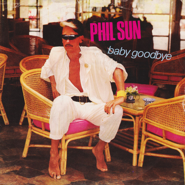 Phil Sun - Baby Goodbye | Gala International (GL 1011)