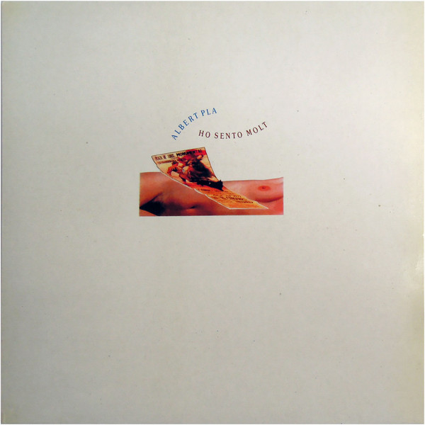 Albert Pla - Ho Sento Molt | Pdi (E-30.1991) Albert Pla - Ho Sento Molt | Pdi (E-30.1991)