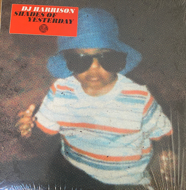 DJ Harrison - Shades Of Yesterday | Stones Throw Records (STH2474) DJ Harrison - Shades Of Yesterday | Stones Throw Records (STH2474)