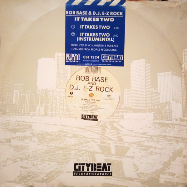 Rob Base & DJ E-Z Rock - It Takes Two | City Beat (CBE 1224) - 2