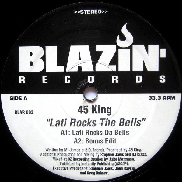 The 45 King - Lati Rocks The Bells | Blazin' Records (BLAR 003) - main