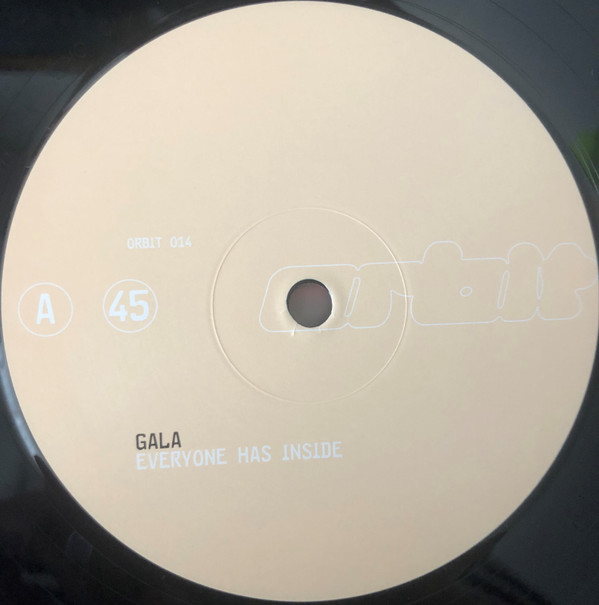Gala - Everyone Has Inside | Orbit Records (ORBIT 014) - 3