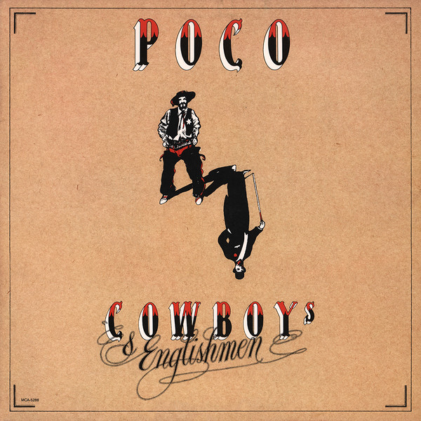 Poco - Cowboys & Englishmen | MCA Records (MCA-5288) Poco - Cowboys & Englishmen | MCA Records (MCA-5288)