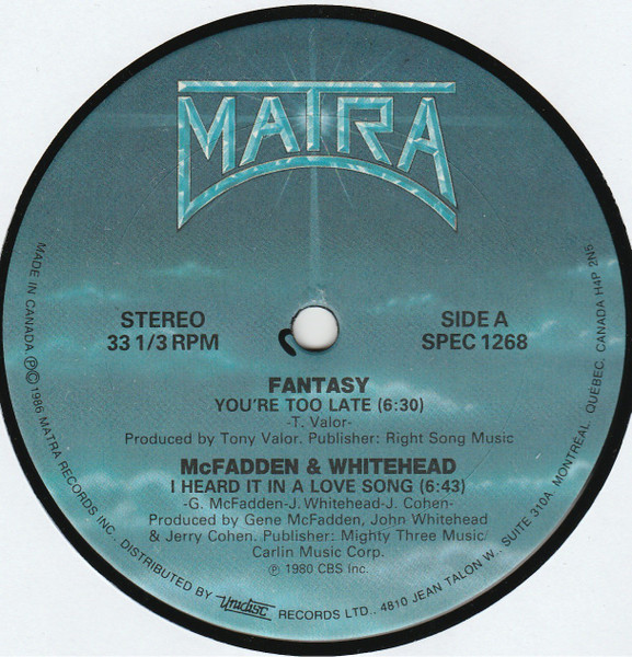 Fantasy / McFadden & Whitehead / Teddy Pendergrass - You're Too Late /  I Heard It In A Love Song / Only You / Turn Off The Lights | Matra (SPEC 1268)