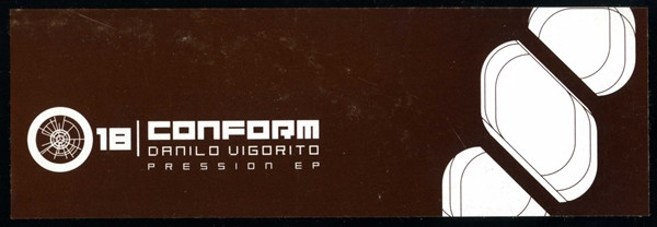 Danilo Vigorito - Pression EP | Conform (CNFR18) - 4