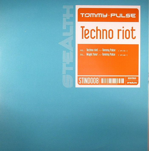 Tommy Pulse - Techno Riot | Stealth Industries (STIND008)