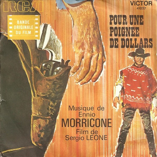 Ennio Morricone - Pour Une Poignée De Dollars / Et Pour Quelques Dollars De Plus | RCA Victor (41027) Ennio Morricone - Pour Une Poignée De Dollars / Et Pour Quelques Dollars De Plus | RCA Victor (41027)