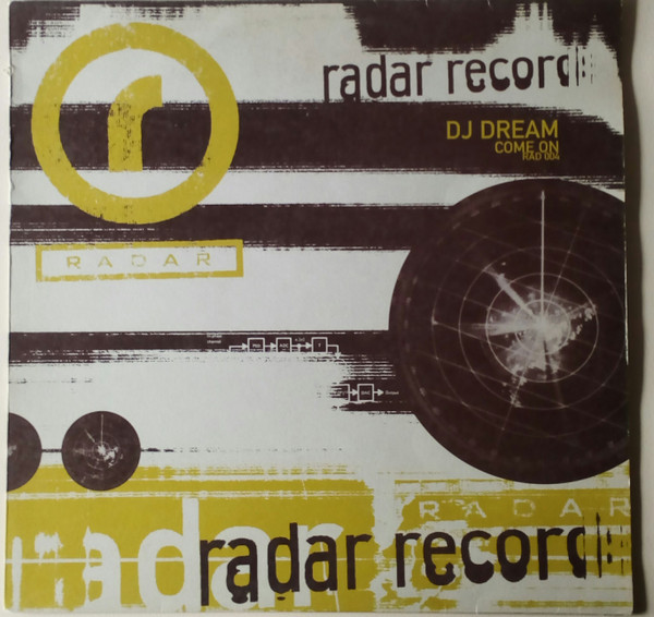 DJ Dream - Come On | Radar Records (RAD 004)